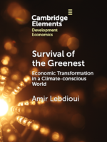 Cambridge Elements Series | Survival of the Greenest: Economic Transformation in a Climate-concicous World